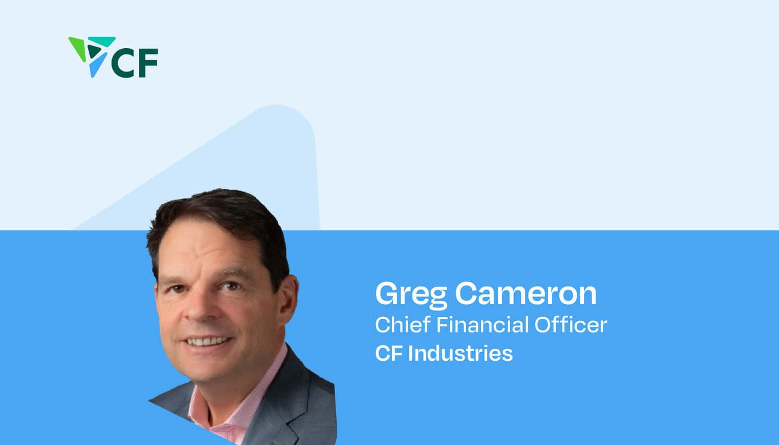 CF Industries appoints Greg Cameron as Executive Vice President and CFO