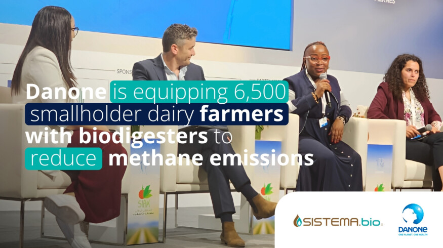 Sistema.bio partners with Danone to deploy 6,500 biodigesters across dairy farms
