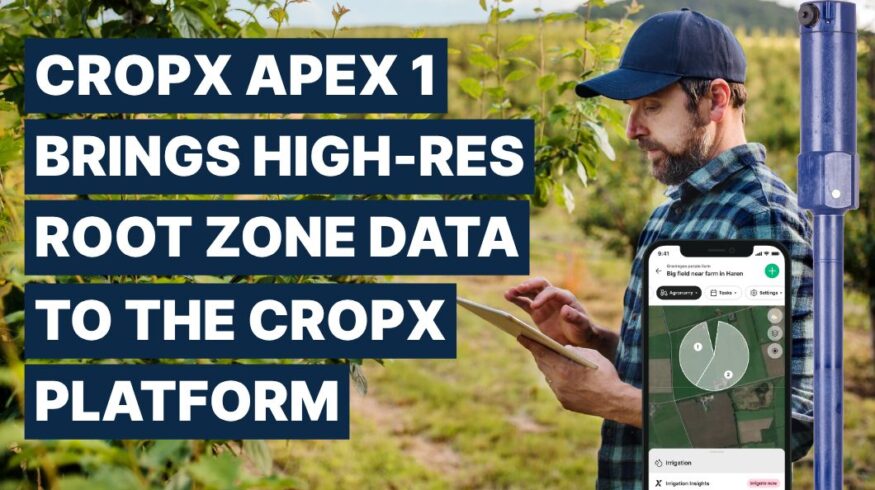 CropX launches Apex soil sensor to deepen root zone monitoring capabilities