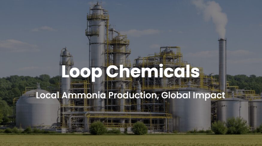 Loop Chemicals licenses Sandia National Laboratories ammonia technology for distributed U.S. fertilizer production